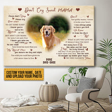Custom Photo Don't Cry My Dearest Mama - Memorial Canvas - In Loving Memory Of Angel Pets Personalized Custom Canvas Wall Art