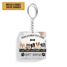 Personalized Custom Keychain Welcome To The Shitshow Keychain - Gifts For Dog Lovers - Personalized Dog Gifts - Custom Keychain