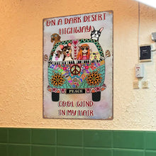 Peace Car On A Desert Highway Cool Wind In My Hair Hippie Tin Signs Peace Girl And Dogs Funny Metal Sign