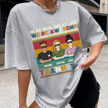 Dear Mom Great Job We're Awesome - Family T Shirt - Gifts For Mother, Grandmother Personalized Custom T Shirt