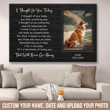 Custom Photo I Thought Of You Today But That Is Nothing New Dog Horizontal Canvas Poster Framed Print Personalized Dog Memorial Gift For Dog Lovers