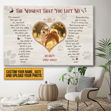 Custom Photo The Moment That You Left Me My Heart Was Split In Two Dog Memorial Gift For Dog Lovers Personalized Custom Canvas Wall Art