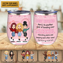 Here's To Another Year Of Us Laughing At Our Own Jokes - Besties Tumbler - Gift For Friends Personalized Custom Wine Tumbler