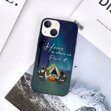 Home Is Where We Park It - Camping Phone Case - Memories Gift For Campers Couples Personalized Custom Phone Case