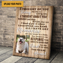 Custom Photo - I Have You In My Heart - Pet Canvas - Personality Customized Pet Canvas