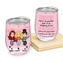 Here's To Another Year Of Us Laughing At Our Own Jokes - Besties Tumbler - Gift For Friends Personalized Custom Wine Tumbler
